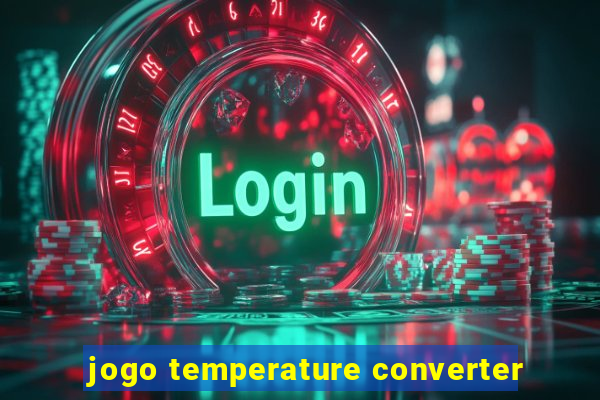 jogo temperature converter